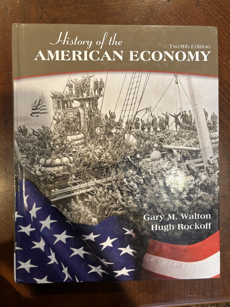 Upper Level Economics Titles Ser.: History of the American Economy by Hugh…
