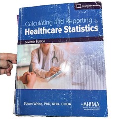 Calculating and Reporting Healthcare S…, White, Susan