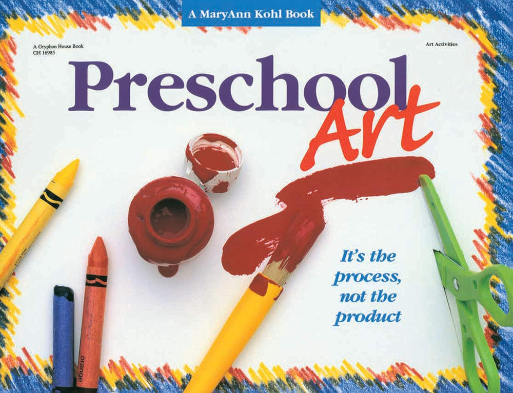 Preschool Art: It’S the Process, Not the Product!