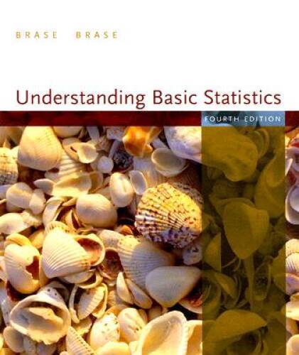 Understanding Basic Statistics – Paperback By Brase, Charles Henry – GOOD