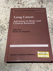 Cancer Treatment and Research Ser.: Lung Cancer : Advances in Basic and Clinical