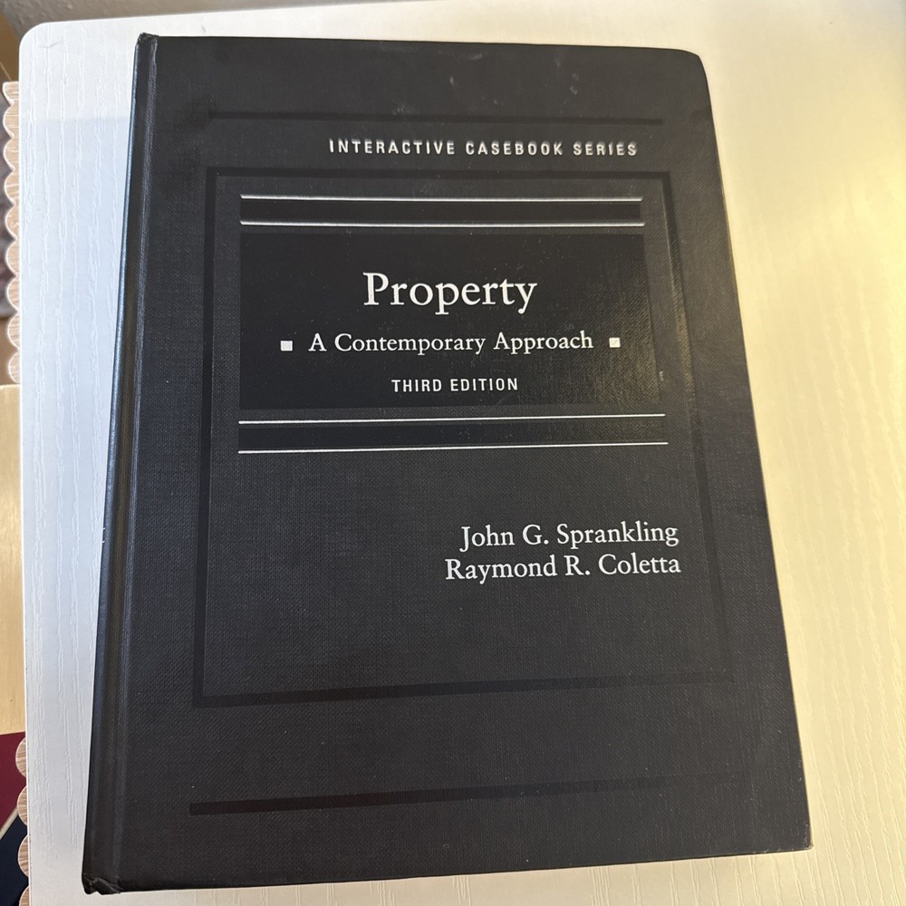 Interactive Casebook Ser.: Property : A Contemporary Approach by Raymond R….