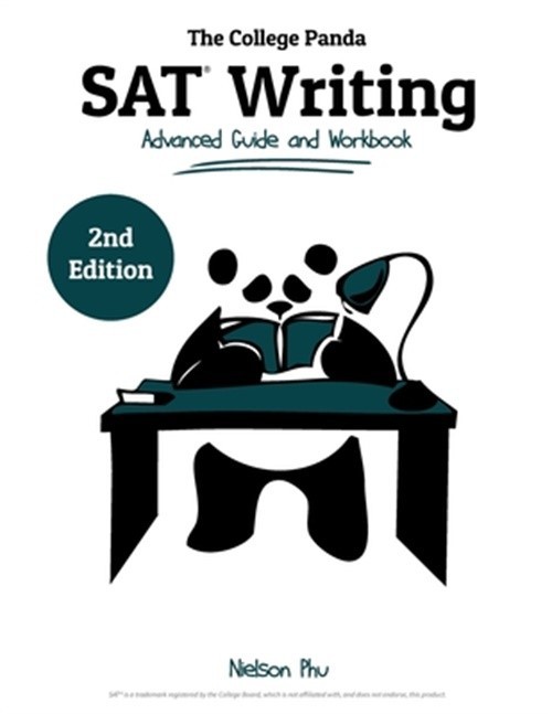 The College Panda’s SAT Writing: Advanced Guide and Workbook (Paperback or Softb