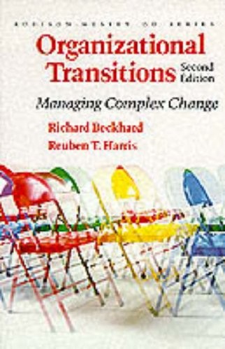 Organizational Transitions: Managing Complex Change (Addison-wesley Series on O,