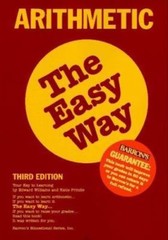 Arithmetic the Easy Way; Barron’s Easy Series – 0812094107, paperback, Williams