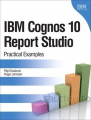 IBM Cognos 10 Report Studio: Practical Exam- paperback, Draskovic, 9780132656757