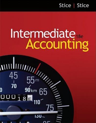 Intermediate Accounting by Earl K. Stice and James D. Stice (2011, Hardcover)