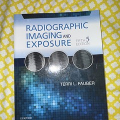 Radiographic Imaging and Exposure by Terri L. Fauber (2016, Trade Paperback)