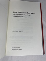 General Motors and the Nazis : The Struggle for Control of Opel, Europe’s Book