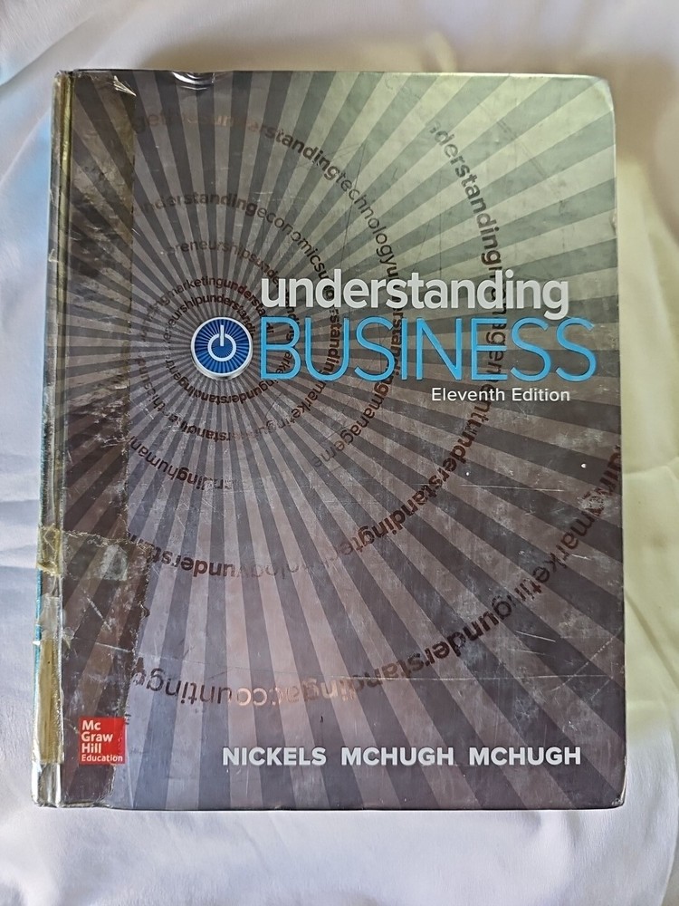 Understanding Business by James McHugh, William G. Nickels and Susan McHugh…