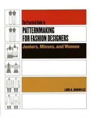 Practical Guide to Patternmaking for Fashion Designers: Juniors, Misses and Wome