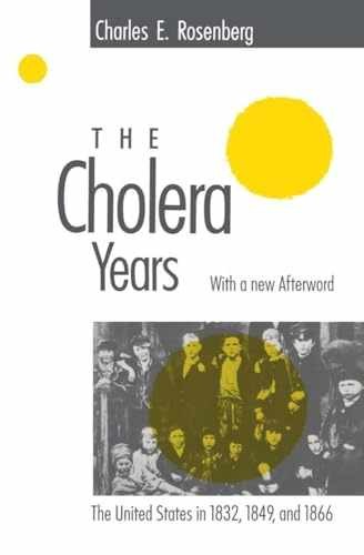 The Cholera Years: The United – Paperback, by Rosenberg Charles E. – Very Good
