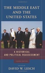 THE MIDDLE EAST AND THE UNITED STATES: A HISTORICAL AND By David W. Lesch *Mint*