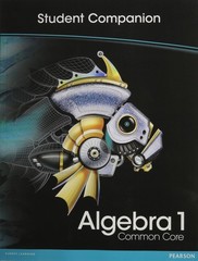 HIGH SCHOOL MATH 2012 COMMON-CORE ALGEBRA 1 STUDENT COMPANION BOOK GRADE8/9