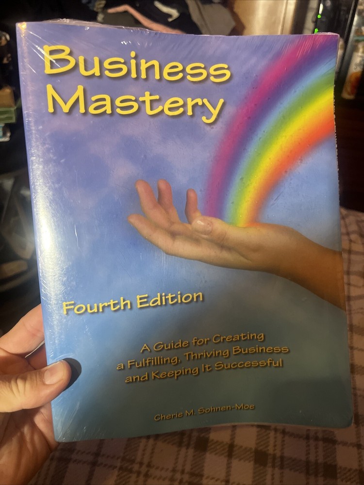 Business Mastery : A Guide… Fourth Edition by Cherie M Sohnen-Moe New Sealed