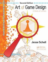 The Art of Game Design: A Book of Lenses, Second Edition, Schell, Jesse,Schell,