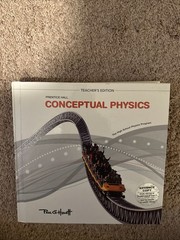 Prentice Hall Conceptual Physics By Paul G Hewitt Teacher Ed. For High School