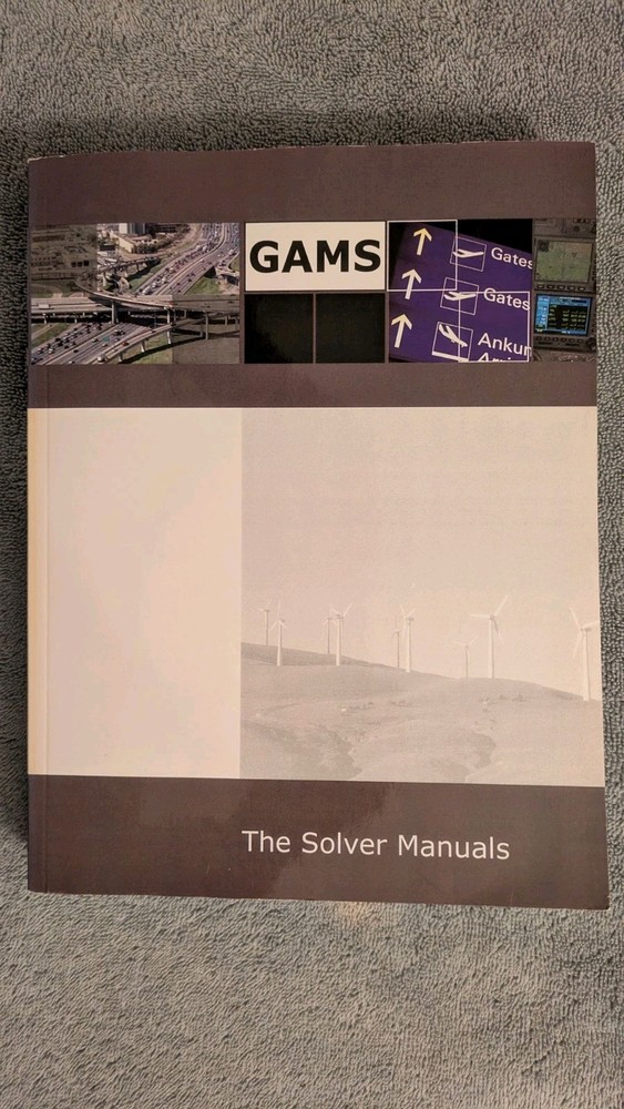 GAMS: THE SOLVER MANUALS By Gams Development Corporation, PB, 2009, 608 Pages