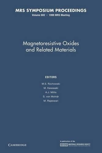 Magnetoresistive Oxides and Related Materials: Volume 602 by … – 9781107413245