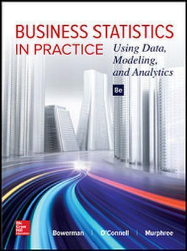 Business Statistics in Practice: Using Data, Modeling, and Analytics by Emilly S
