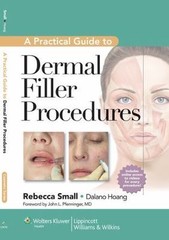 Prac Guide Dermal Filler Procedures CB by Small MD FAAFP, Rebecca