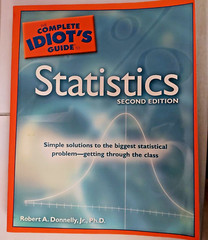 Complete Idiot’s Guide to Statistics by Robert A. Donnelly Jr. Ph.D (2007)