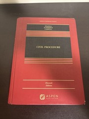 Civil Procedure, Eleventh Edition, Yeazell, Schwartz, and Carroll