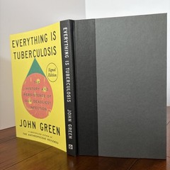 Everything Is Tuberculosis (Signed Edition) by John Green – HC, DJ, 1st Printing