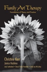 Family Art Therapy: Foundations of Theory and Practice by Christine Kerr (Englis