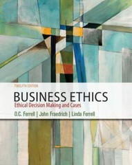Business Ethics: Ethical Decision Making & C- paperback, 1337614432, O C Ferrell