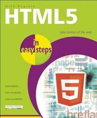 HTML5 in easy steps – Paperback By McGrath, Mike – GOOD