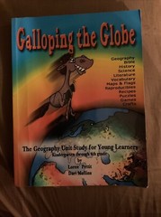 Galloping the Globe : The Geography Unit Study for Young Learners by Loree Petti