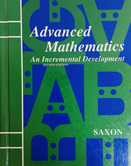 Saxon Advanced Mathematics An Incremental Development 2nd Ed Student Textbook