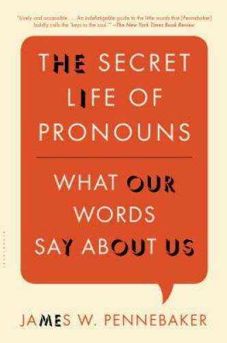 The Secret Life of Pronouns: What Our Words Say About Us – Paperback – GOOD
