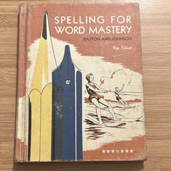 Spelling for Word Mastery New Ed HC 1959 Patton Johnson Charles E Merrill Illus