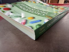 Calculation of Drug Dosages: A Work Text