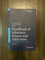 Handbook of Substance Misuse & Addictions : From Biology to Public Health Vol 4