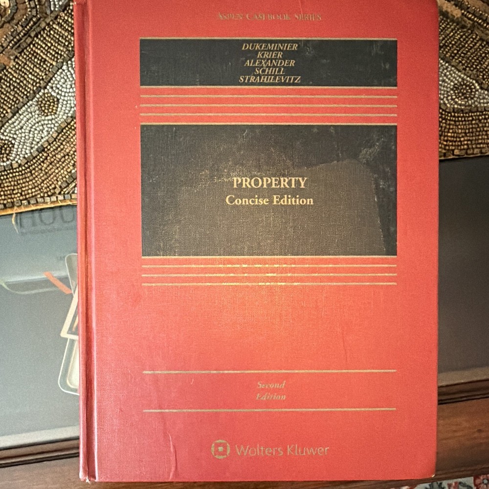 Wolters Kluwer Property: Concise Edition 2nd Ed Aspen Casebook Series Book