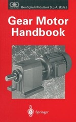 GEAR MOTOR HANDBOOK By Bonfiglioli Riduttori S.p.a. & D W Dudley Mint Condition