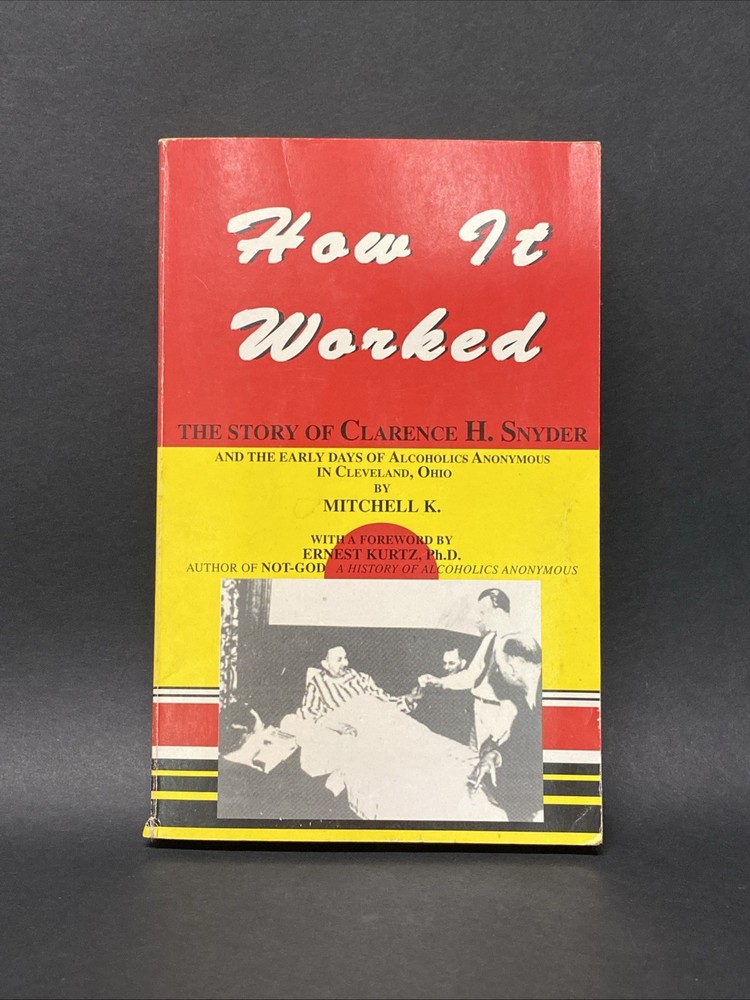 How It Worked Mitchell K. 1991, 1997 AA Group Alcoholics Anonymous BK4
