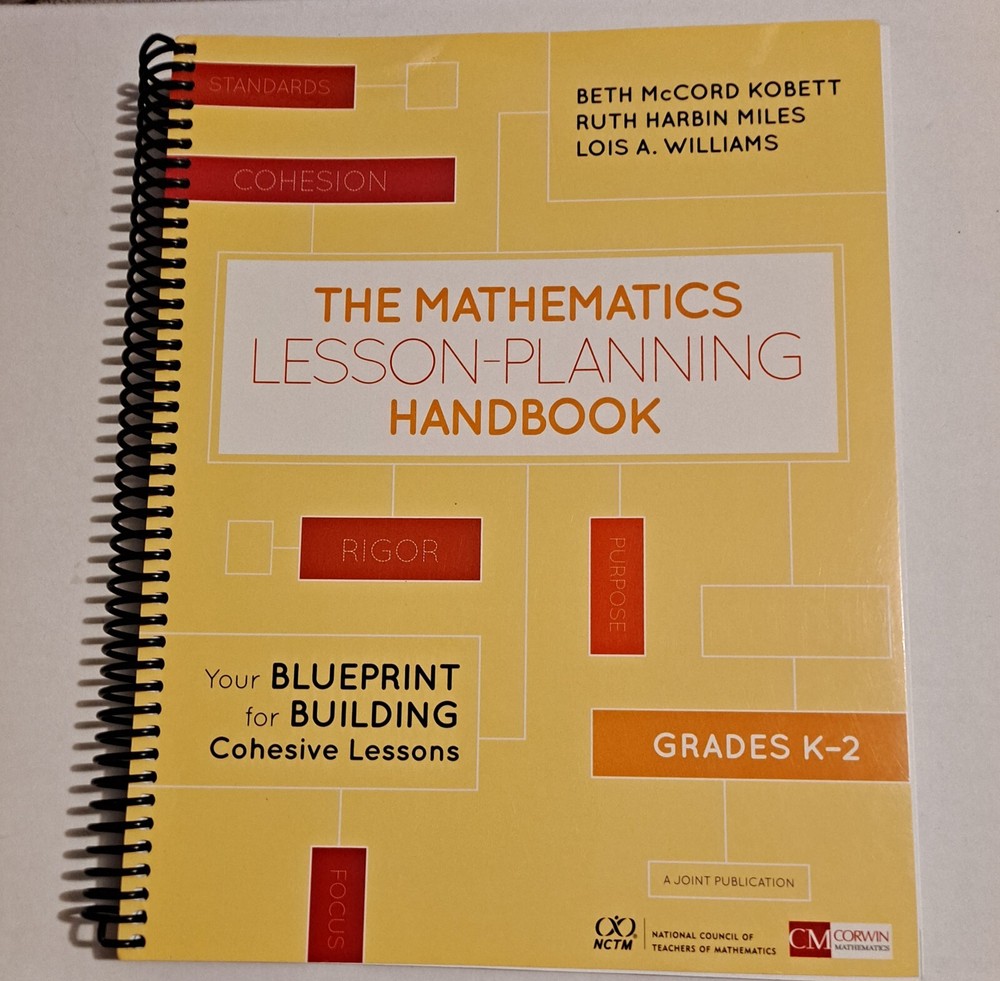 Corwin Mathematics Ser.: Mathematics Lesson-Planning Handbook, Grades K-2 : Your