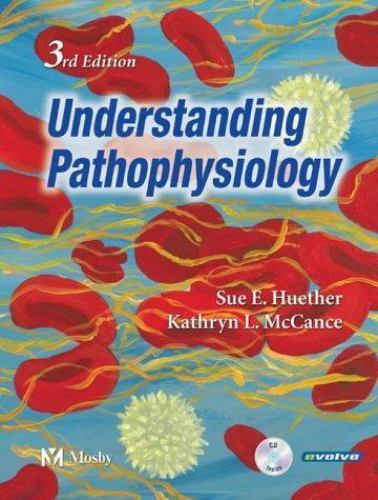 Understanding Pathophysiology by Sue E. Huether; Kathryn L. McCance