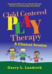 Child Centered Play Therapy by Garry L. Landreth DVD 9780415623896