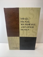 Small Signal Microwave Amplifier Design by Theodore Grosch: New