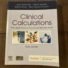 Clinical Calculations: With Applications… 10th Edition, Paperback Used GOOD