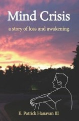 Mind Crisis: a story of loss and awa- 9781686085956, Hanavan III, paperback, new