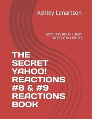 The Secret Yahoo! Reactions #8 	 Reactions Book: (Buy This Book Today When You