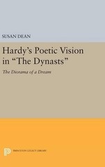 Susan Dean Hardy’s Poetic Vision in The Dynasts (Hardback)