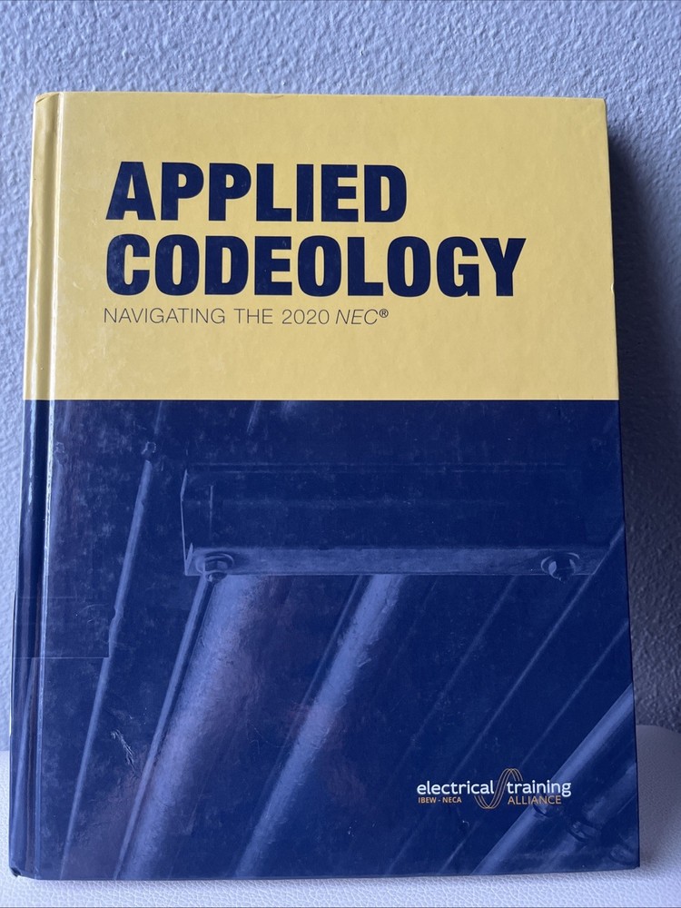 Applied Codeology – Navigating the NEC 2020 Electrical Training Hardcover