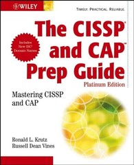 THE CISSP AND CAP PREP GUIDE: PLATINUM EDITION By Ronald L. Krutz & Russell Dean